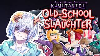 [Kumitantei: Old School Slaughter] Killing Game? Uhhhh Actually I'm Playing it