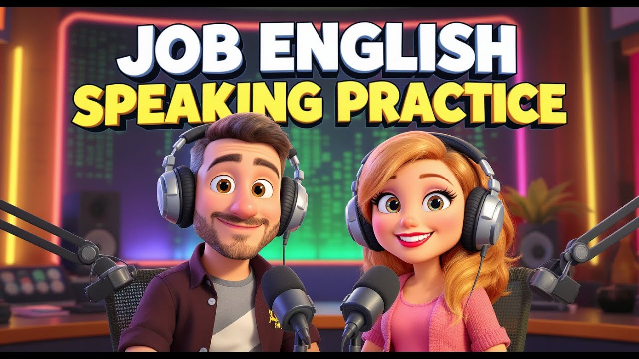 Job English Speaking Practice | Improve Your Daily English Fast