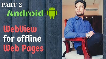 How to use WebViews For offline webpages | PART 2 | Android Webviews | English