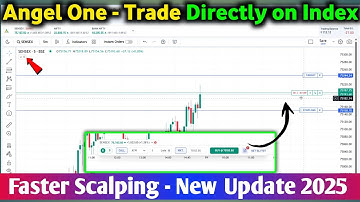 Angel one New Update 2025 | Trade Directly on Index Chart🤩 | Fast Scalping on Angel one Chart🔥