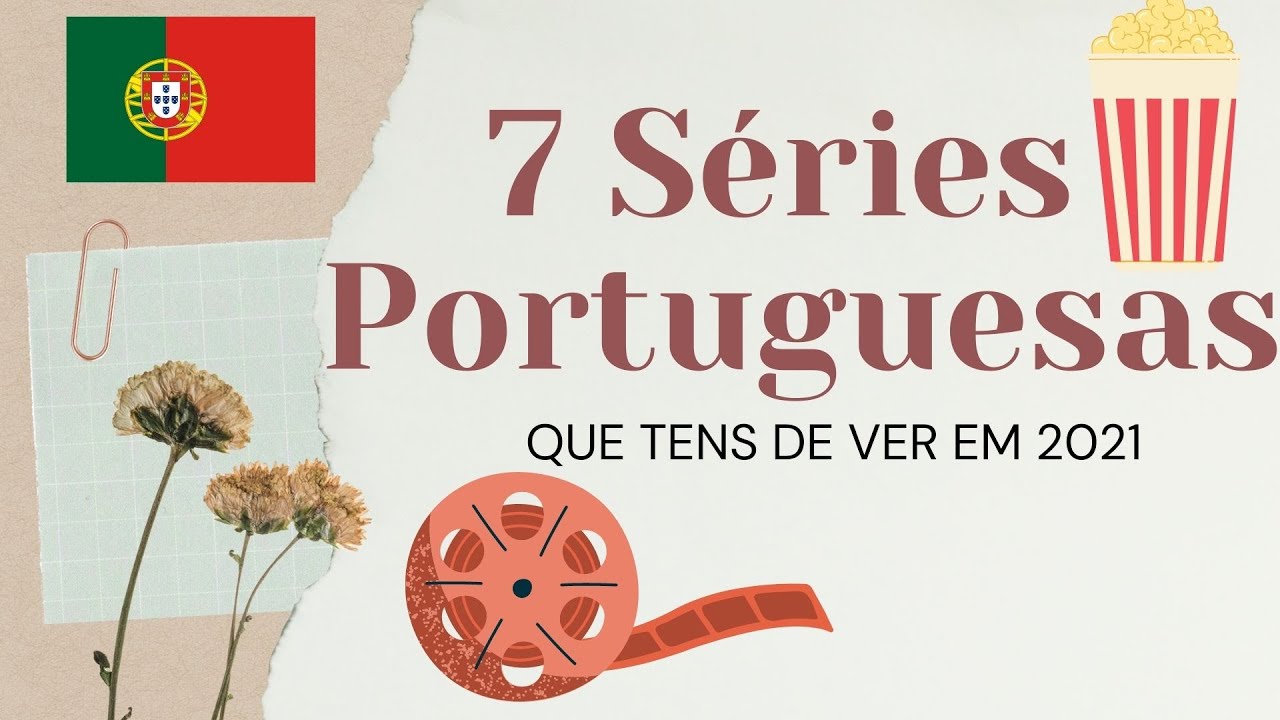 7 Séries PORTUGUESAS para veres! 2021