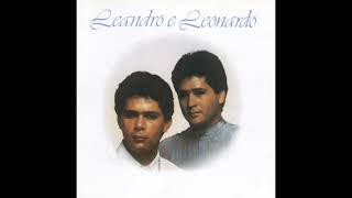 Leandro e Leonardo - Entre Tapas E Beijos