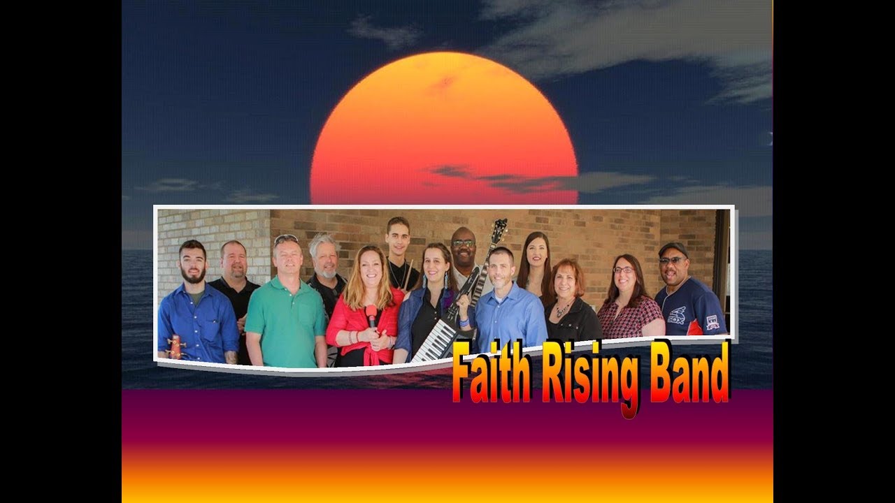 2018 FAITH RISING BAND OPENING VIDEO YouTube