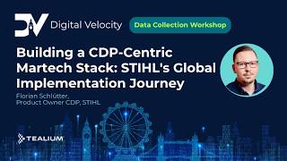 Building a CDP-Centric Martech Stack: STIHL's Global Implementation Journey