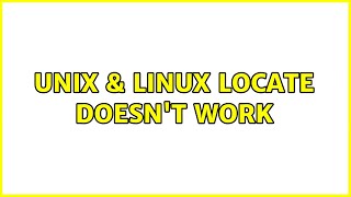 Unix & Linux: Locate doesn't work
