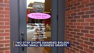 Two DTSF shops awarded $10,000 Backing Small Business Grants