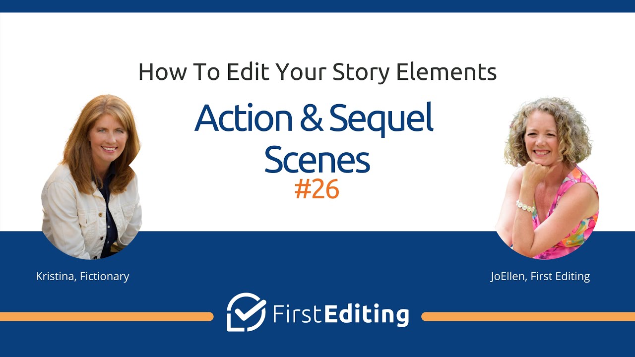 Action Scenes - How to Edit Your Book (Story Element #26) | FIRST ...