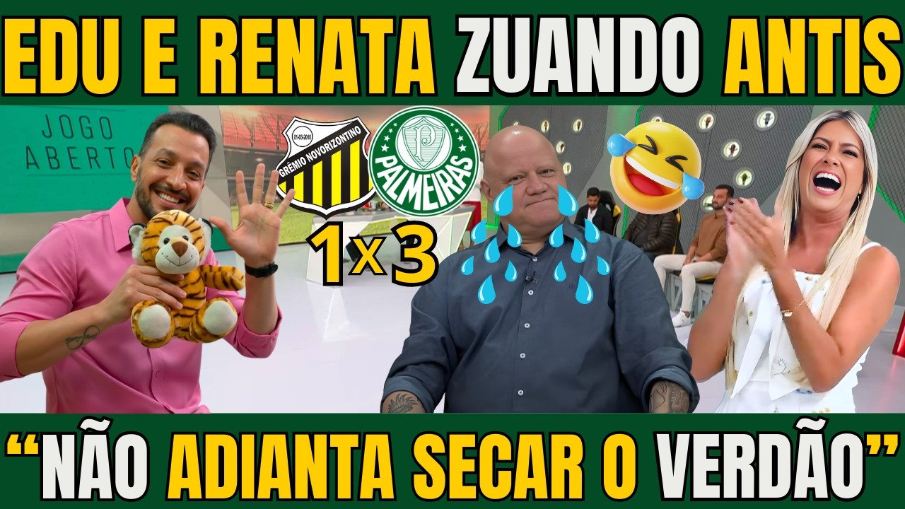 JOGO ABERTO! RENATA E EDU ZUANDO MUITO OS ANTIS COM VERDÃO CAMPEÃO PAULISTA / NOTICIAS DO PALMEIRAS