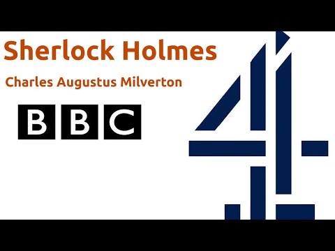 Sir Arthur Conan Doyle's "Sherlock Holmes: Charles Augustus Milverton" (BBC Radio)