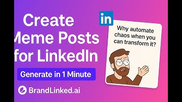 How to Make Viral Meme-Style LinkedIn Posts with BrandLinked.AI