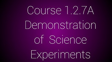B.ed 2nd Semester Course 1.2.7 A Demonstration of science experiments