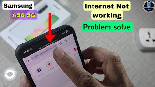 Samsung A56 5G Internet Not Working Problem Solve | Mobile Data & WiFi Fix