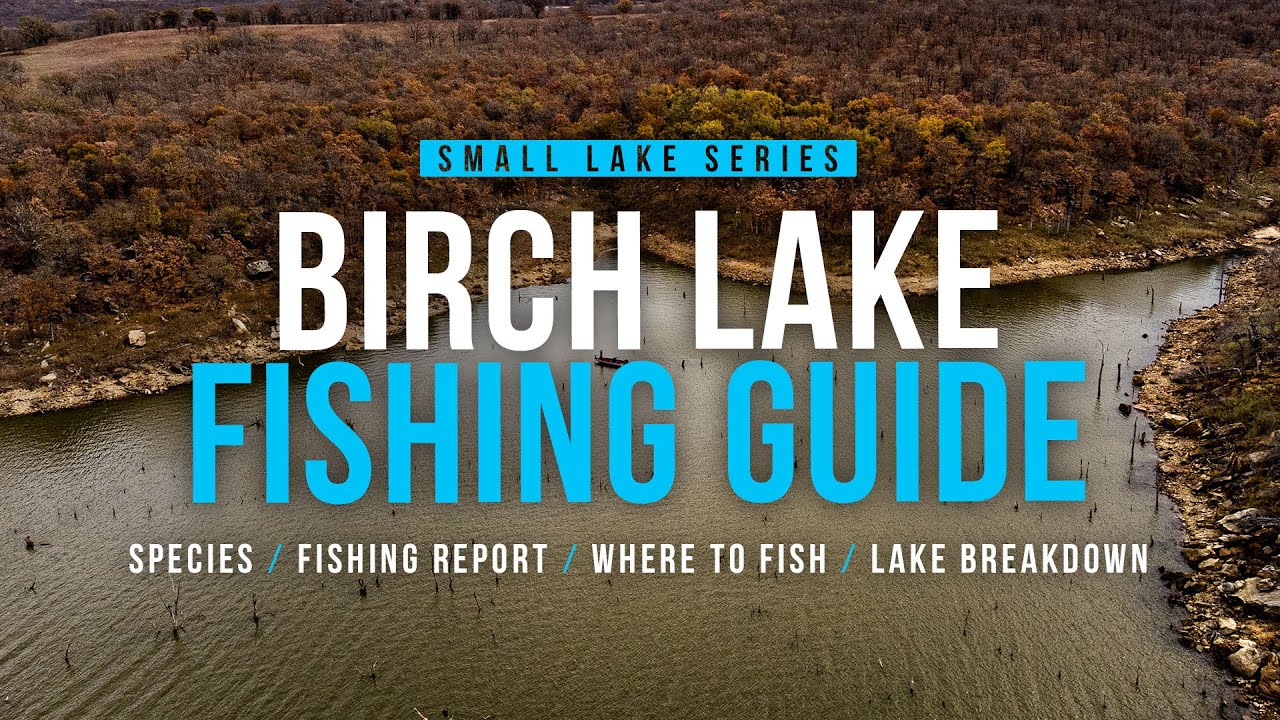 Tulsa Area Fishing Guide Birch Lake (Lake Breakdown, Stocking Reports, Where to Fish) YouTube