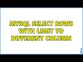 Mysql select rows with limit to different column