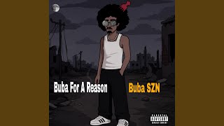 Buba For A Reason - Buba SZN