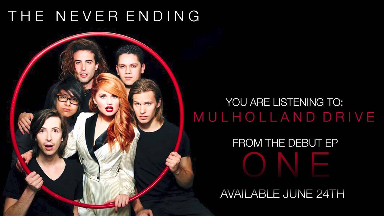 Песня никогда не обману. Never Ending группа. The end is never. Mulholland Drive poster. Never Ending Interview.
