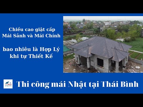Video Chiều cao chênh lệch mái Sảnh và mái Chính là bao... - youtube