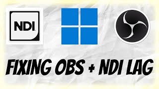 Fixing OBS NDI Lag Glitch (After 8/12/25 Windows Update)