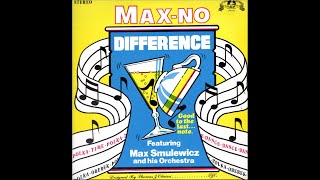 Ethno-American LP recordings in the US 1975 Le-Mans 23 Max - No Difference, featuring Max Smulewicz