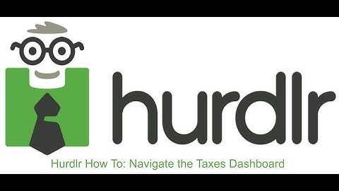 Hurdlr How To: Navigate the Taxes Dashboard