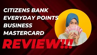 Citizens Bank Everyday Points Business Mastercard Review! Earn $325 in rewards!