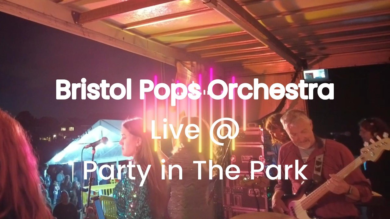 Can’t Take My Eyes Off You - Bristol Pops Orchestra Live @  Party in The Park Bristol