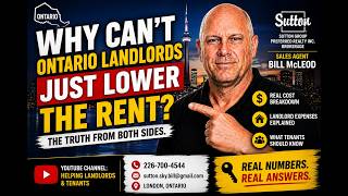 Why Can’t Ontario Landlords Just Lower the Rent      August 10, 2026