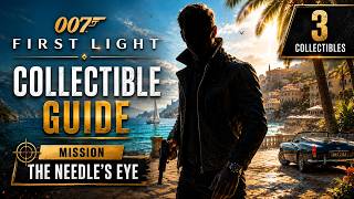 007 First Light - 100% Collectible Guide - Mission The Needles Eye