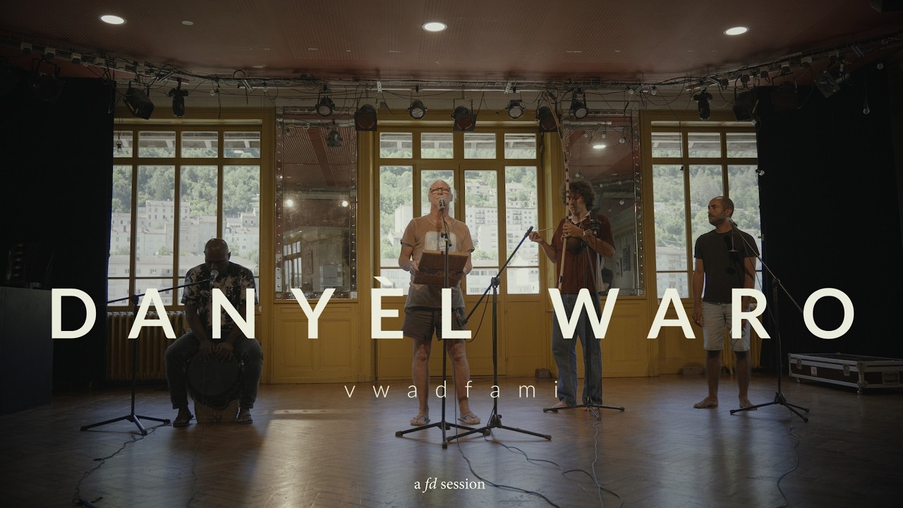DANYÈL WARO - Vwadfami ('FD' session) adlı videoyu YouTube'da izle DANYÈL WARO - Vwadfami ('FD' session) adlı videoyu YouTube'da izle