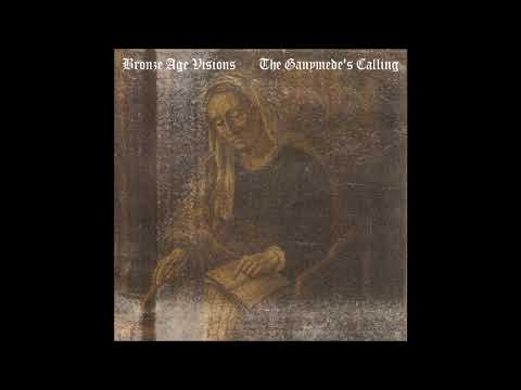 Bronze Age Visions - The Ganymede's Calling (EP 2024)