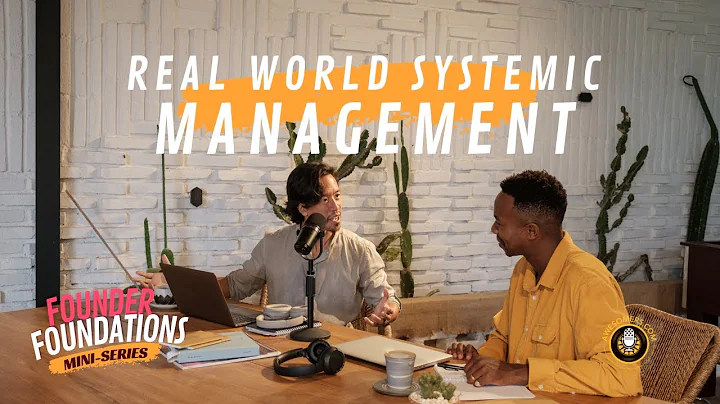 REAL WORLD SYSTEMIC MANAGEMENT | Founder Foundatio...
