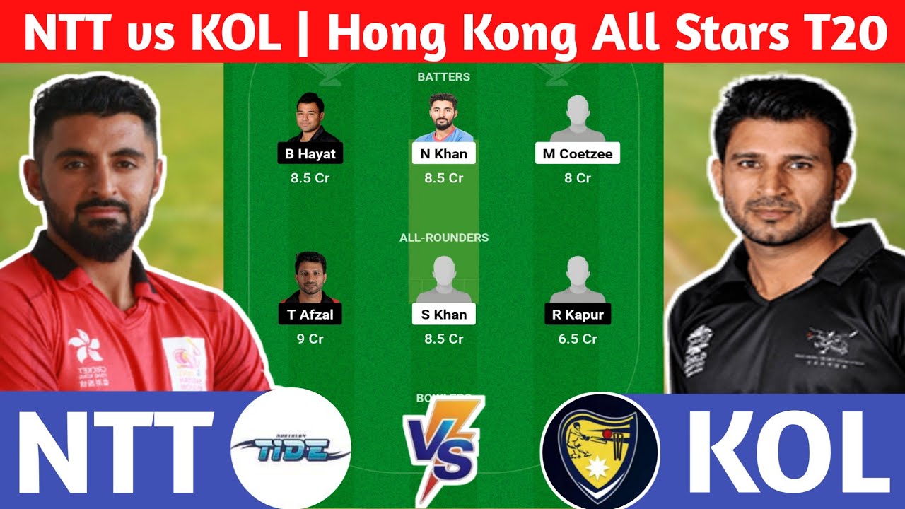 NTT vs KOL Dream11 Prediction | NTT vs KOL Dream11 Team | ntt vs kol hong kong t20 today match |