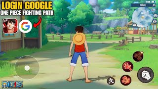 Mudah Banget Cuma Pakai GOOGLE! One Piece Fighting Path (Android) screenshot 1