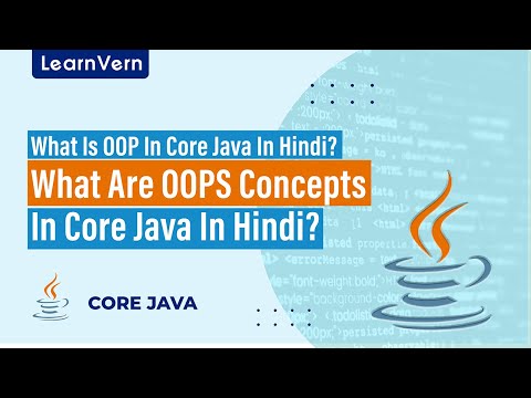 What Is OOP In Core Java In Hindi? | What Are OOPS Concepts In Core Java In Hindi? | LearnVern