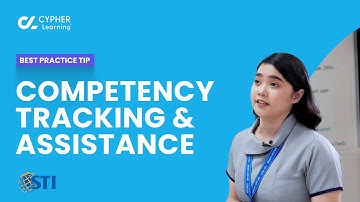 STI College, CYPHER LMS tips, Competency tracking & assistance