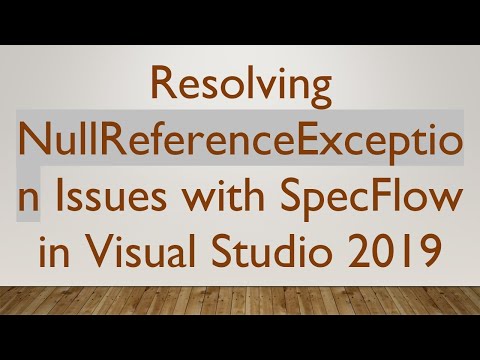 Resolving NullReferenceException Issues