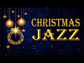 Christmas Miracle JAZZ Playlist - Relaxing Winter JAZZ: Smooth Holiday JAZZ
