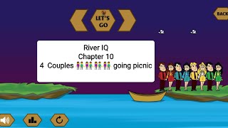 River IQ Chapter 10, 4 couples👫 going to picnic @BeyondTimeFiles