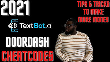 2021 Door Dash Driver Cheatcodes - How to make more money on Doordash using text bot, tips and trick