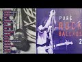 Pure Rock Ballads 2 1997 Full Album 