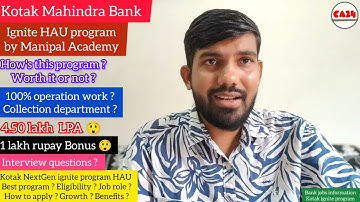 Kotak mahindra bank NextGen ignite HAU program by manipal academy review - 100% operation_Worth it ?
