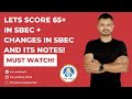 Lets Score 65+ in SBEC + Changes in SBEC and Its Notes! Must Watch!