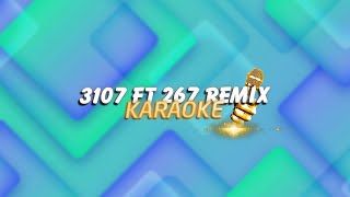 KARAOKE \/ ID 072019 - W\/n x 3107 ft. 267「Cukak Remix」\/ Official Video