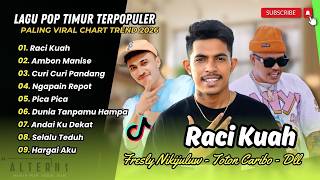 RACI KUAH - Fresly Nikijuluw | AMBON MANISE - Toton Caribo | NGAPAIN REPOT || LAGU TIMUR TERPOPULER