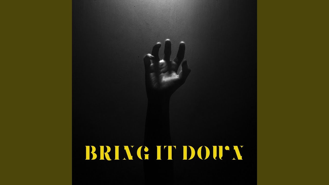 Watch Bring it Down on YouTube Watch Bring it Down on YouTube