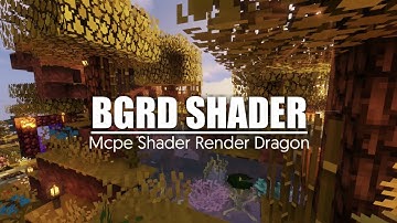 TOP 1 Shader Aesthetic & Realism 🍃 MCPE 1.18 - Support Ram 1GB + Render Dragon | BGRD Shader v1.0