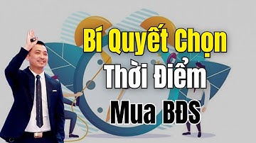 Nguyễn Thành Tiến - Bí Quyết Chọn Thời Điểm Mua BĐS | NIK EDU