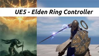 UE5 - Combat System Testing Elden Ring Controller (Ability System)