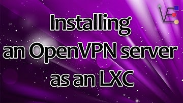 How to install OpenVPN in an LXC on Proxmox 7