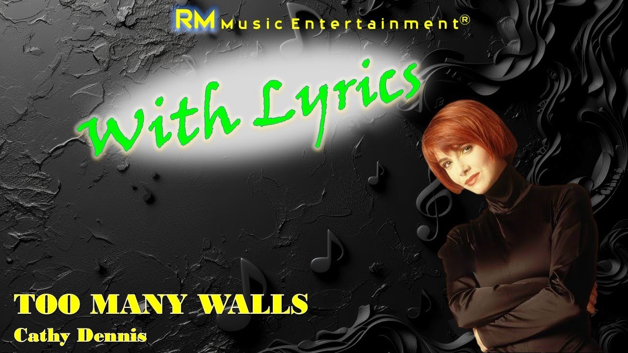 Too Many Walls - Cathy Dennis ®Lyric Video HD 